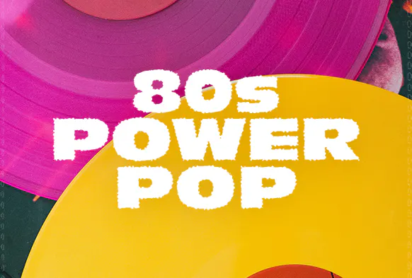 Power Pop From the 80s