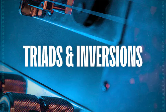 Triads & Inversions